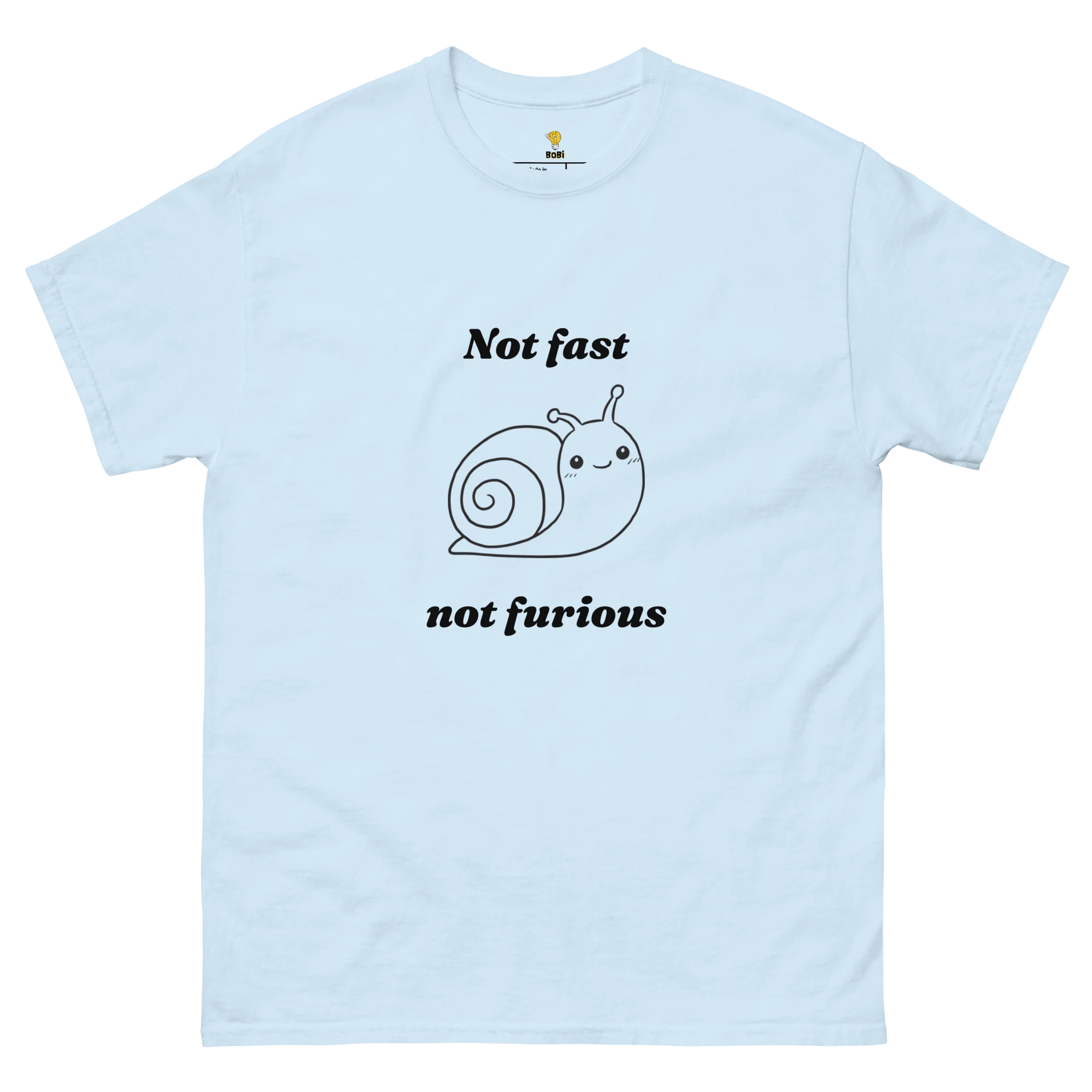 Not fast Not furious T-shirt (BOBI) - Image 8